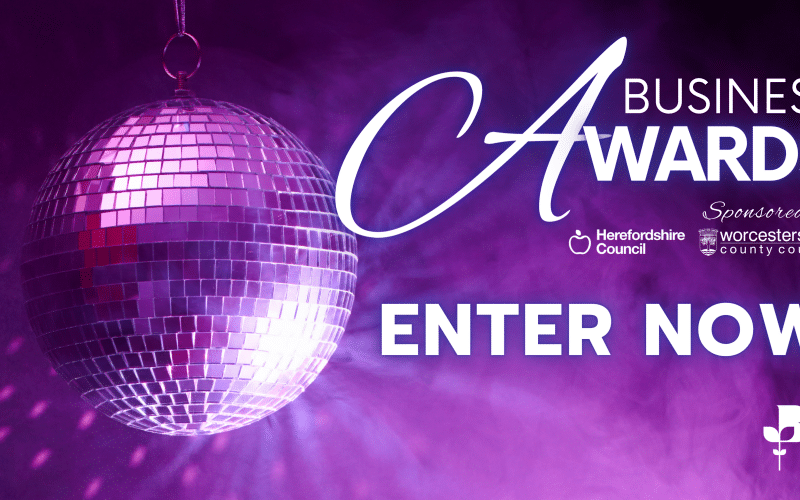 Herefordshire & Worcestershire Chamber of Commerce Business Award Entries are Now Open!