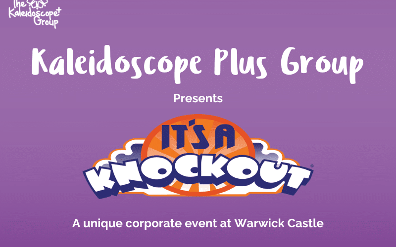 Kaleidoscope Plus Group to Host Unique Corporate Event – ‘It’s a Knockout’ at Warwick Castle