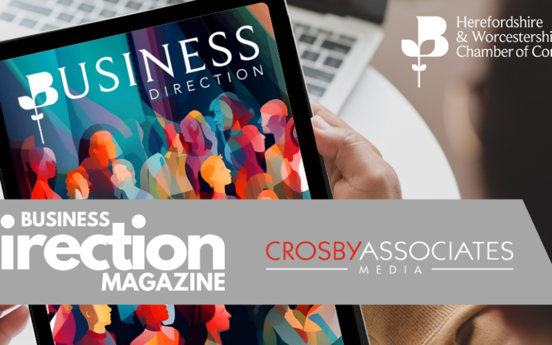 Herefordshire & Worcestershire Chamber of Commerce Announce Relaunch of Business Direction Magazine